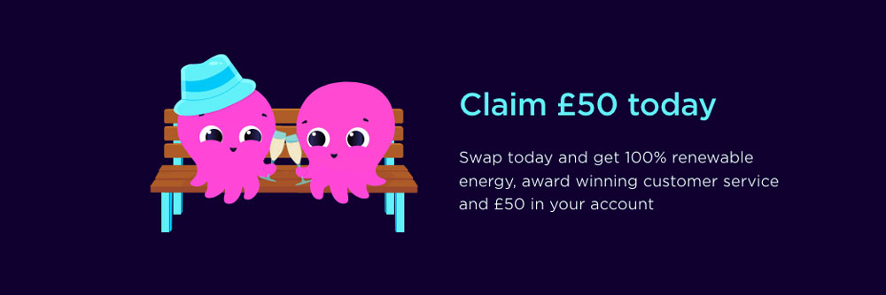 Switch to an Octopus smart tariff and claim £50